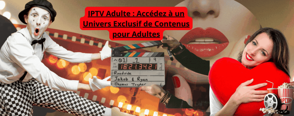 iptv adulte. Libérez vos sentiments avec nos fichier M3u iptv aduiltes